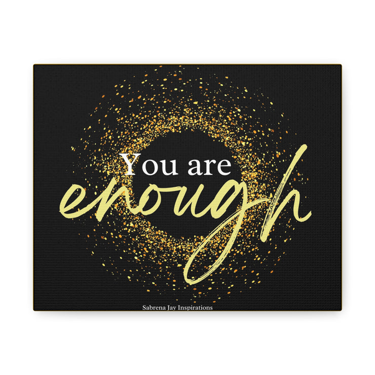 You Are Enough - Motivational Wall Art