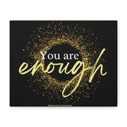 You Are Enough - Motivational Wall Art
