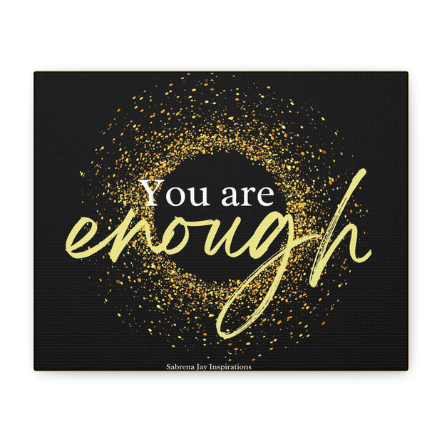You Are Enough - Motivational Wall Art