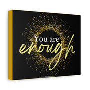 You Are Enough - Motivational Wall Art