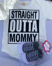 Infant Onesie w/ Booties - Straight Outta Mommy